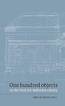One hundred objects in the Frick Art Reference Library