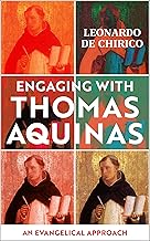 Engaging With Thomas Aquinas: An Evangelical Approach