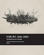 Irish Art 1920-2020: Perspectives on Change