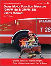 Gross Motor Function Measure (GMFM–66 & GMFM–88) User′s Manual