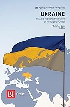 Ukraine: Russia’s War and the Future of the Global Order: 4