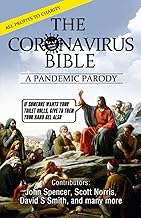 The Coronavirus Bible: Revised Satirical Version: A Pandemic Parody