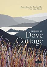 Sansom, A: Poets at Dove Cottage: Poems about the Wordsworths and the Lake District