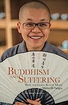 Buddhism and Suffering: Why the Good Suffer More?