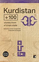 Kurdistan + 100: Stories from a Future State: 3 (Futures Past)