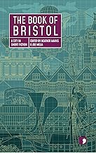 The Book of Bristol: A City in Short Fiction (Reading the City)