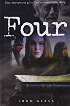 Four: Four Anonymous Gifts. One Unforgettable Story