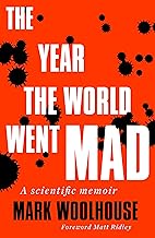 The Year the World Went Mad: A Scientific Memoir