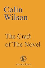 The Craft of the Novel: The Evolution of the Novel and the Nature of Creativity