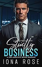 Strictly Business: A CEO ASSOCIATE OFFICE ROMANCE