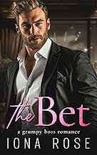 The Bet: A Grumpy Boss Romance