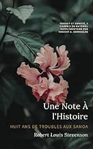 En marge de l'histoire. Huit ans de troubles aux Samoa: Annote avec du materiel supplementaire