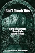 Can't Touch This: Digital Approaches to Materiality in Cultural Heritage