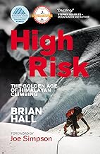 High Risk: The Golden Age of Himalayan Climbing