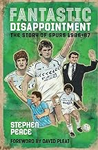 Fantastic Disappointment: The Story of Spurs - 1986-87