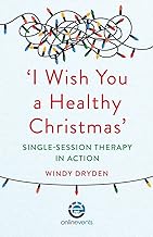 'I Wish You a Healthy Christmas': Single-Session Therapy in Action