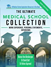 The Ultimate Medical School Collection: Tips and advice for securing the best medical work experience, writing a peerless UCAS personal statement, and ... interview questions at any UK medical school!