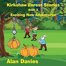 Kirkshaw Forest Stories: Exciting New Adventures: 3