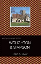 John Taylor's Village Stories: 5 Woughton and Simpson
