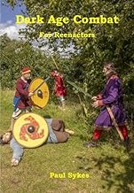 Dark Age Combat: For Reenactors