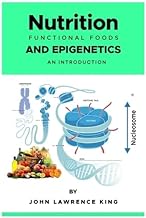 Nutrition, Functional Foods and Epigenetics