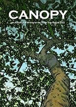 CANOPY: An Anthology of Writing for the Urban Tree Festival: 12