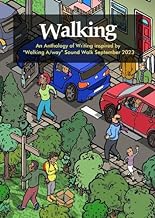 Walking: An Anthology of Writing inspired by 