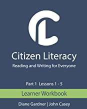 Citizen Literacy Learner Workbook Part 1 Lessons 1 – 5