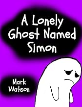 A Lonely Ghost Named Simon