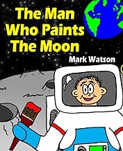The Man Who Paints The Moon