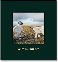 On the Sixth Day