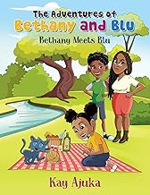 The Adventures of Bethany and Blu: Book 1
