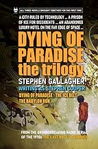 Dying of Paradise: The Trilogy