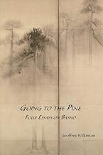 Going to the Pine: Four Essays on Basho