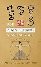 Tao Te Ching for Zhan Zhuang Standing Yoga
