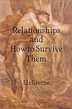 Relationships and How to Survive Them