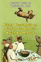 Pieter Plaasmuis en Stefan Stadsmuis Kuier by Mekaar: Sample A+ Exam & Sac Essays with Assessor Comments: Year 12 English