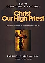 Lets Us Confidently Welcome Christ Our High Priest