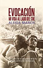 Evocacion / Evocation: Mi vida al lado del Che / My Life With Che