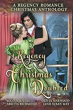 A Regency Christmas Doubled: A Regency Christmas Anthology