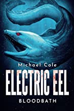 Electric Eel: Bloodbath