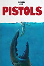 Pistols: A Deep Sea Thriller