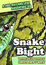 Snake Bight: A Moe, Ray and Leah Adventure
