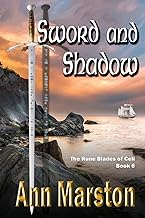 Sword and Shadow, Book 6: The Rune Blades of Celi