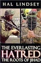 The Everlasting Hatred: The Roots of Jihad