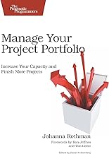 Manage Your Project Portfolio: Increase Your Capacity and Finish More Projects