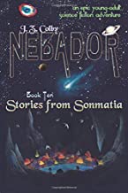 NEBADOR Book Ten: Stories from Sonmatia: (Global Edition): Volume 10