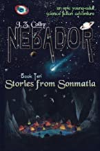 NEBADOR Book Ten: Stories from Sonmatia: (Medium Print): Volume 10