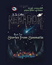 NEBADOR Book Ten: Stories from Sonmatia: (Large Print): Volume 10
