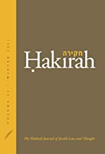 Hakirah: The Flatbush Journal of Jewish Law and Thought (Volume 29)
